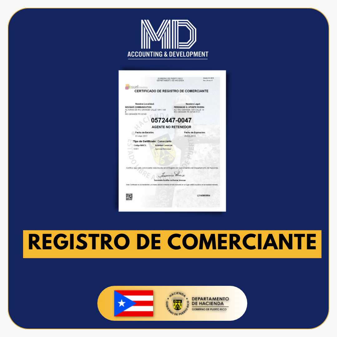 Registro de Comerciante El Registro de Comerciante es emitido por el Departamento de Hacienda. Este certificado identifica a una persona o entidad como comerciante y es necesario para realizar actividades comerciales legalmente en la isla. El Registro de